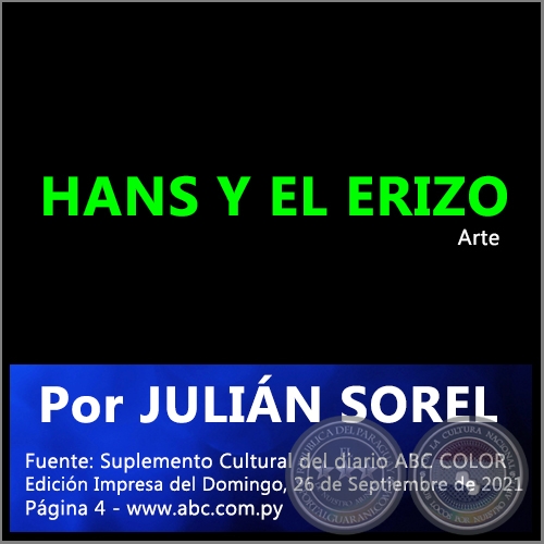 HANS Y EL ERIZO - Por JULIÁN SOREL - Domingo, 26 de Septiembre de 2021